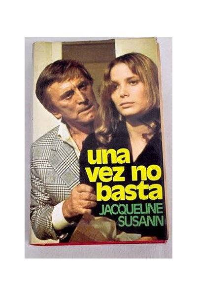 Una vez no basta - Jacqueline Susann.